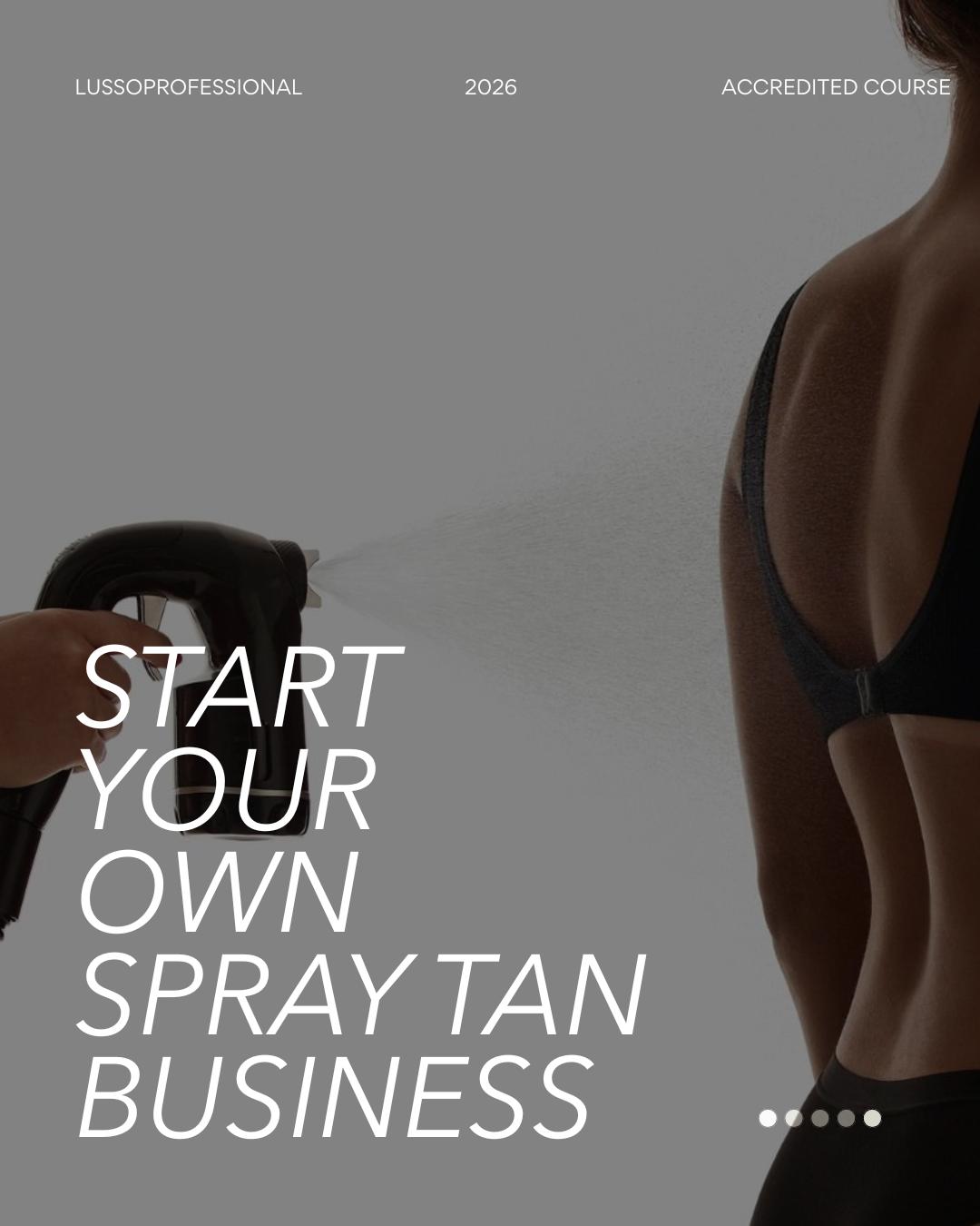Start Your Own Spray Tan Business with Lusso Professional